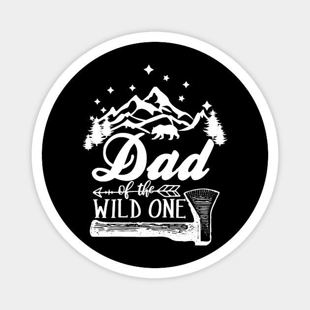 Dad of the Wild One Magnet by SarahBean